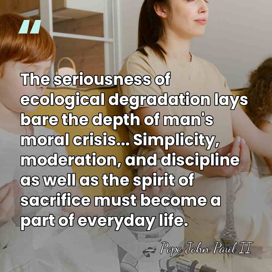 The seriousness of ecological degradation lays bare the depth of man's moral&hellip; - Pope John Paul II