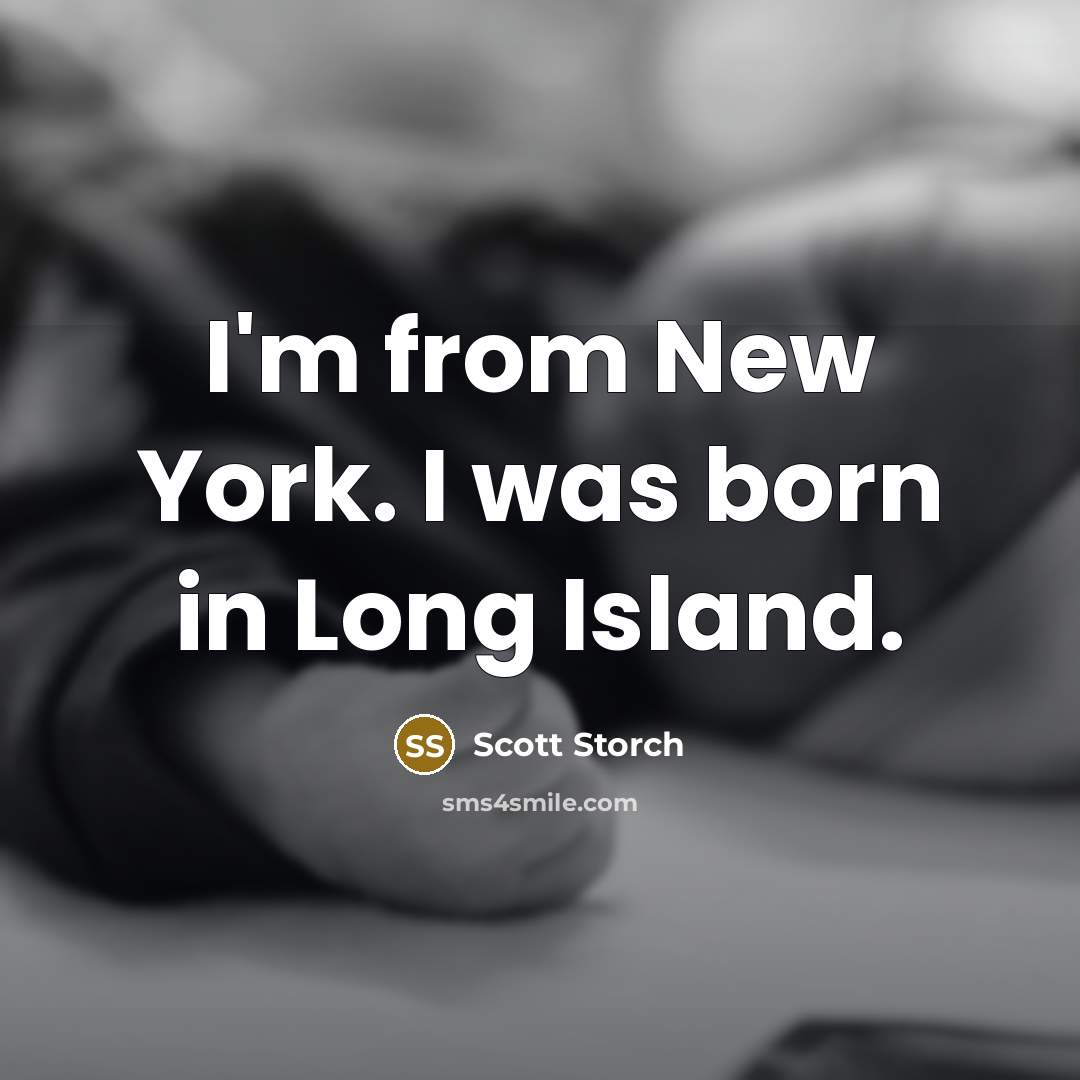 “I'm from New York. I was born in Long Island.…” quote by Scott Storch