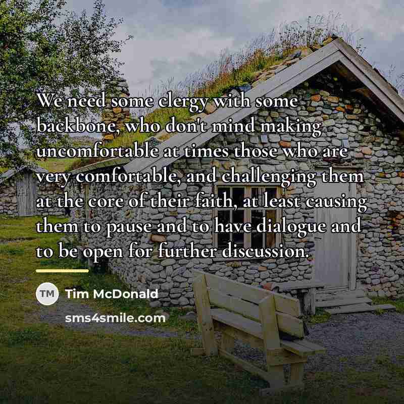 “We need some clergy with some backbone, who don't mind…” quote by Tim McDonald