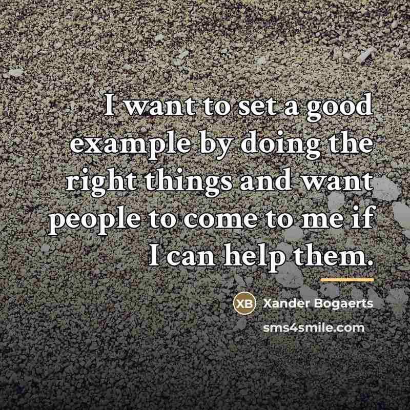 “I want to set a good example by doing the…” quote by Xander Bogaerts