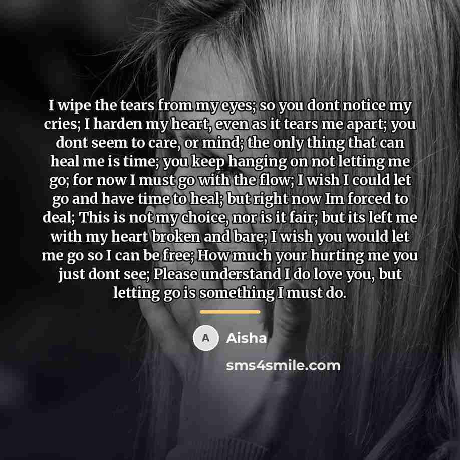 “I wipe the tears from my eyes; so you dont…” quote by Aisha