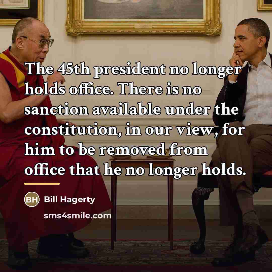 “The 45th president no longer holds office. There is no…” quote by Bill Hagerty