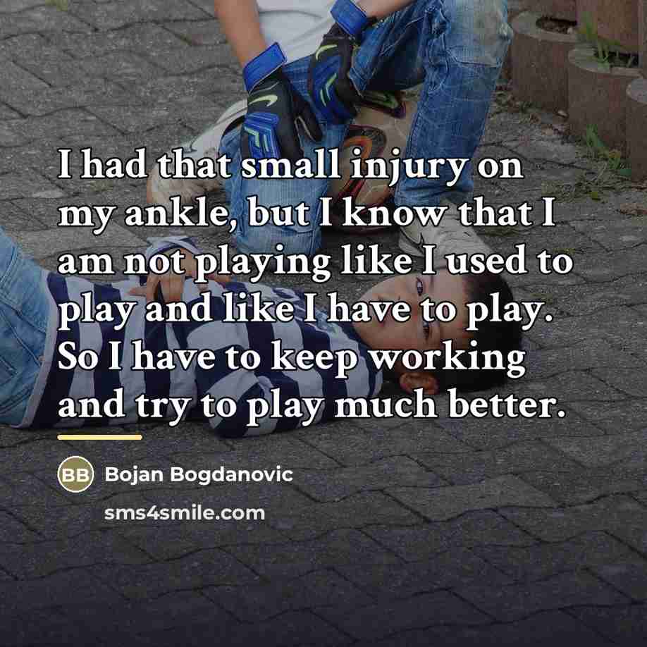 “I had that small injury on my ankle, but I…” quote by Bojan Bogdanovic