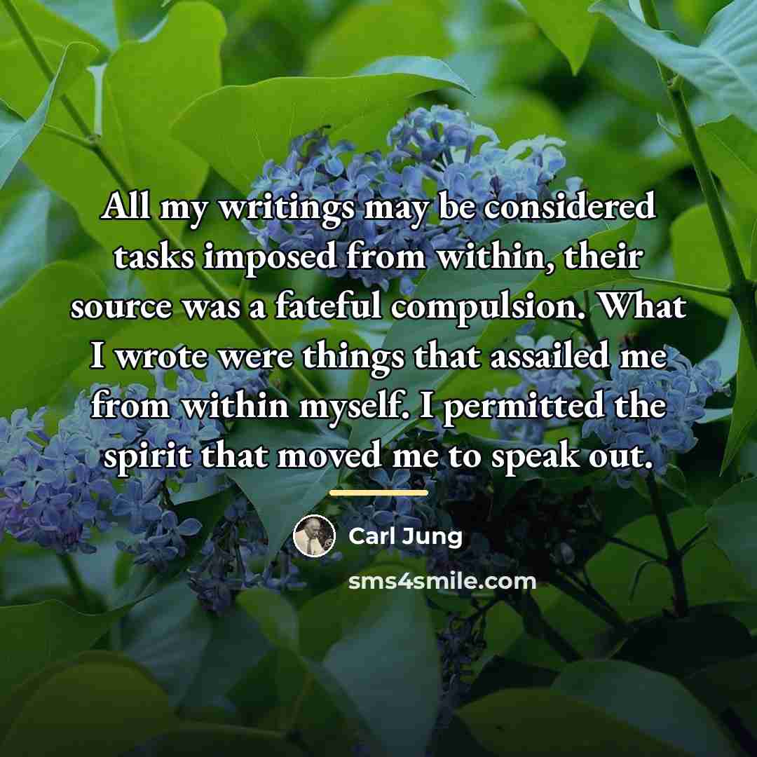 “All my writings may be considered tasks imposed from within,…” quote by Carl Jung