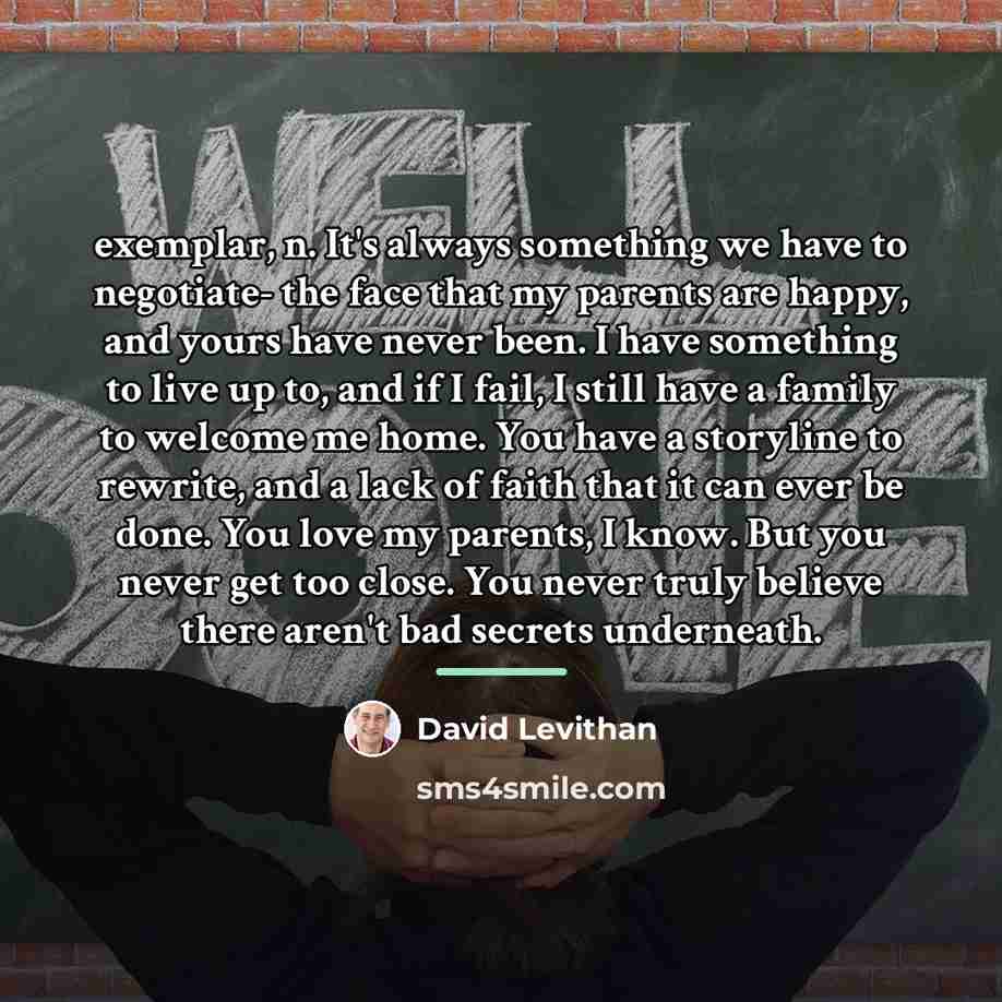 “exemplar, n. It's always something we have to negotiate- the…” quote by David Levithan
