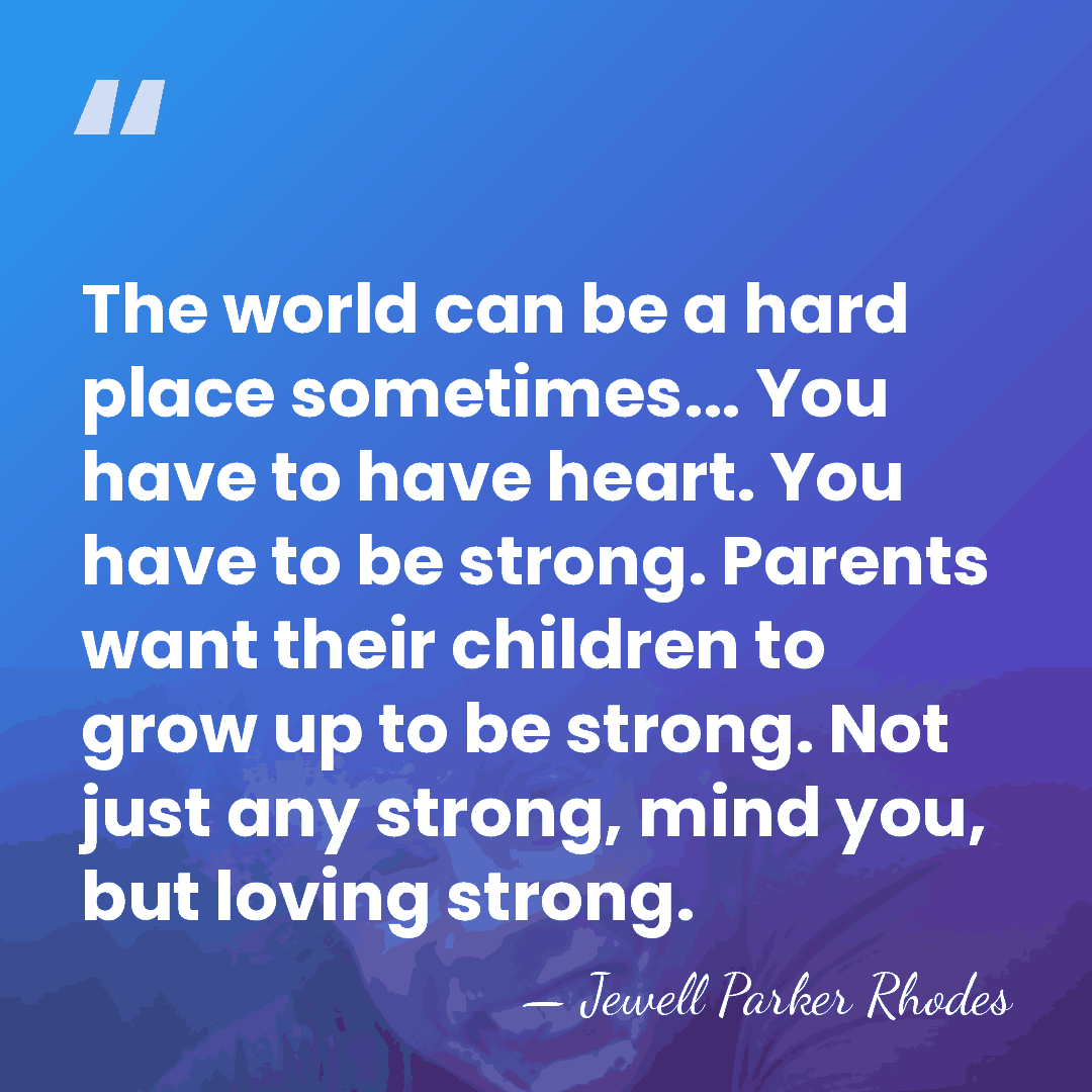 The world can be a hard place sometimes... You have to have&hellip; - Jewell Parker Rhodes