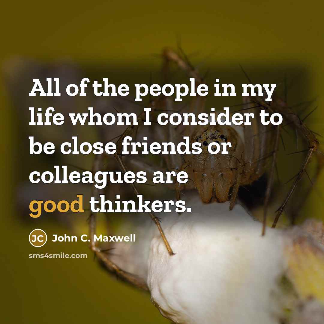 “All of the people in my life whom I consider…” quote by John C. Maxwell