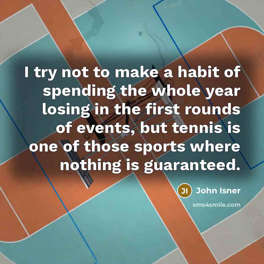 “I try not to make a habit of spending the…” quote by John Isner