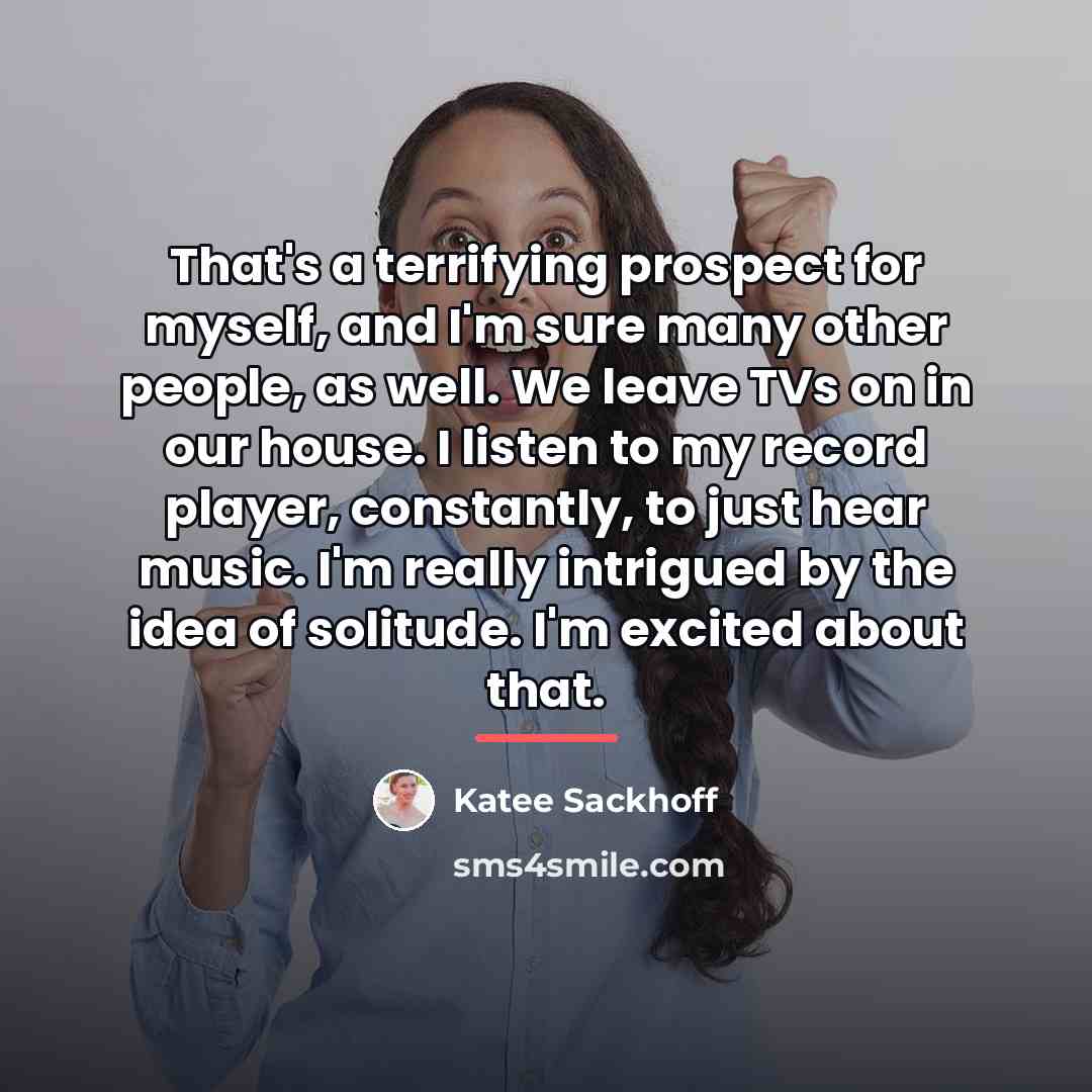 “That's a terrifying prospect for myself, and I'm sure many…” quote by Katee Sackhoff