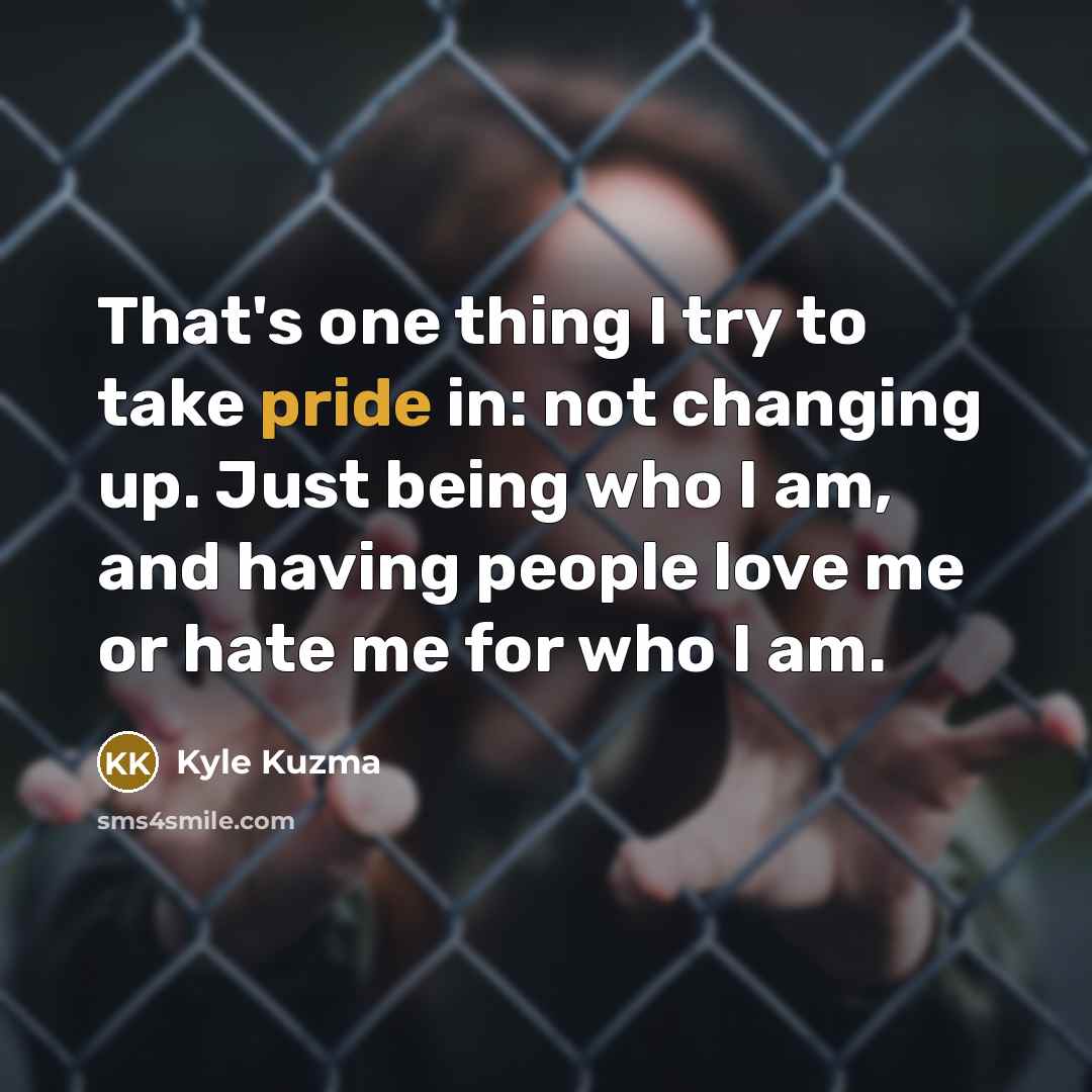 “That's one thing I try to take pride in: not…” quote by Kyle Kuzma