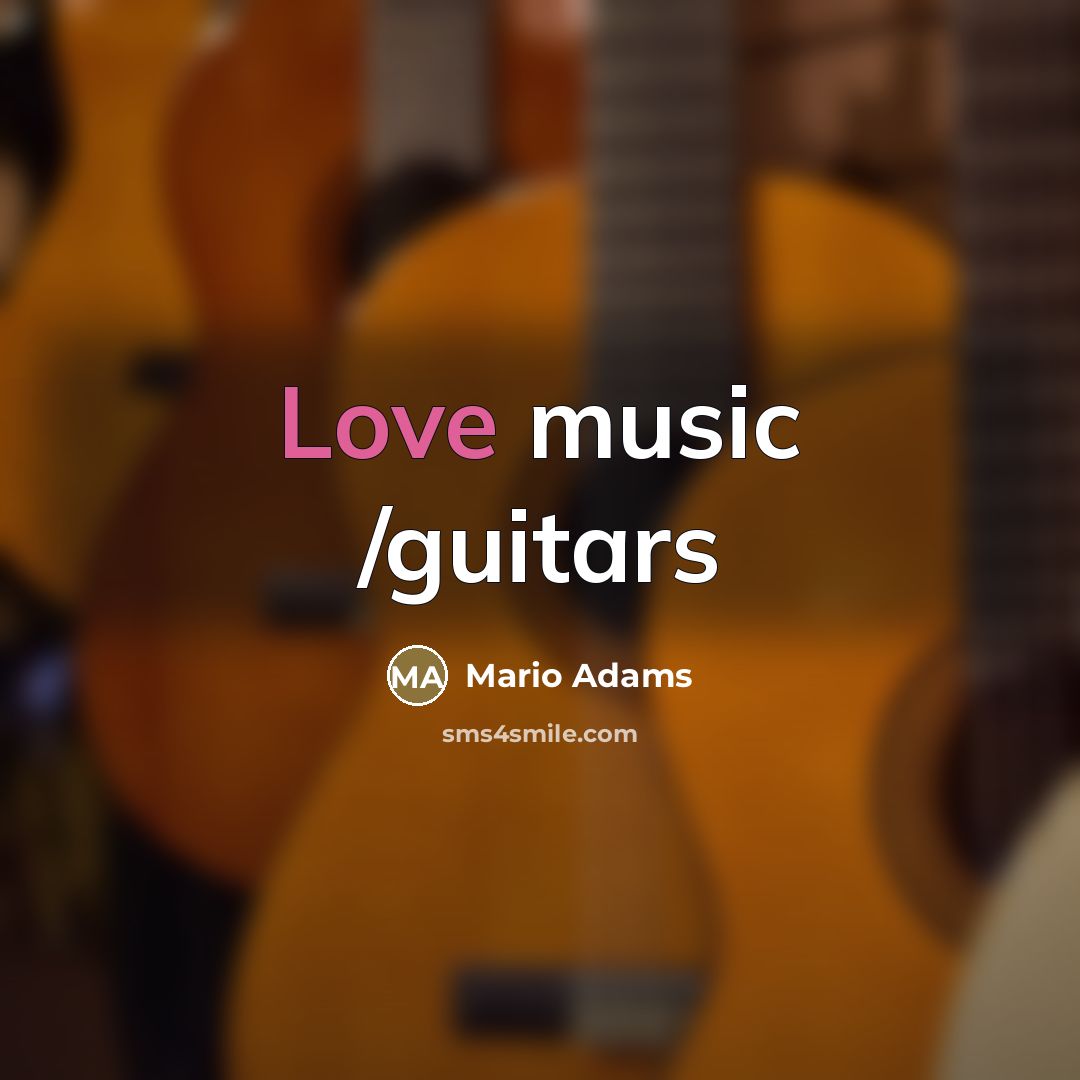 “Love music /guitars…” quote by Mario Adams
