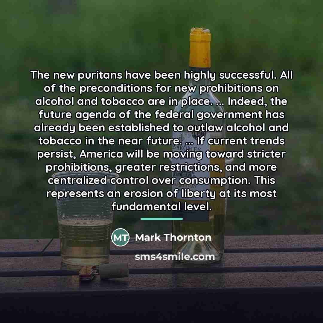 “The new puritans have been highly successful. All of the…” quote by Mark Thornton