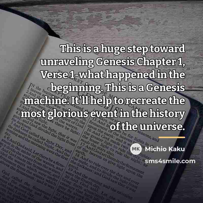 “This is a huge step toward unraveling Genesis Chapter 1,…” quote by Michio Kaku