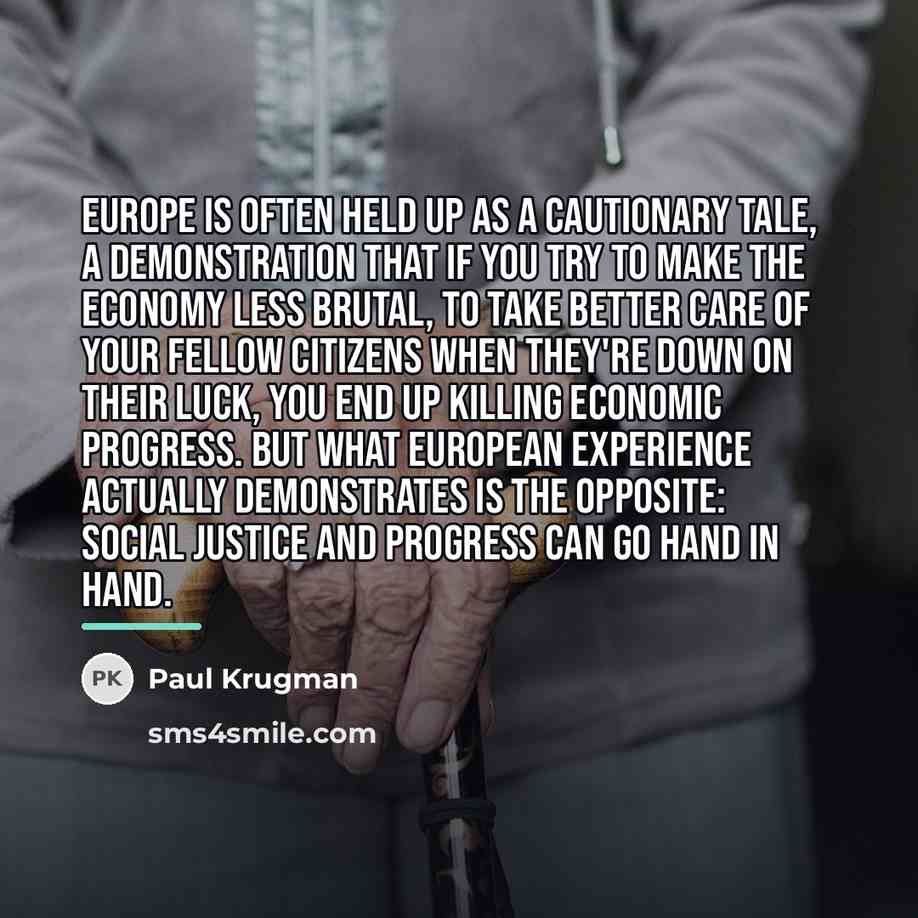 “Europe is often held up as a cautionary tale, a…” quote by Paul Krugman