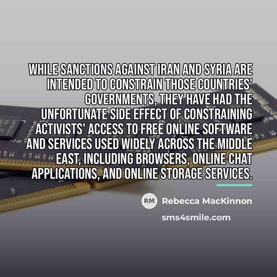 “While sanctions against Iran and Syria are intended to constrain…” quote by Rebecca MacKinnon