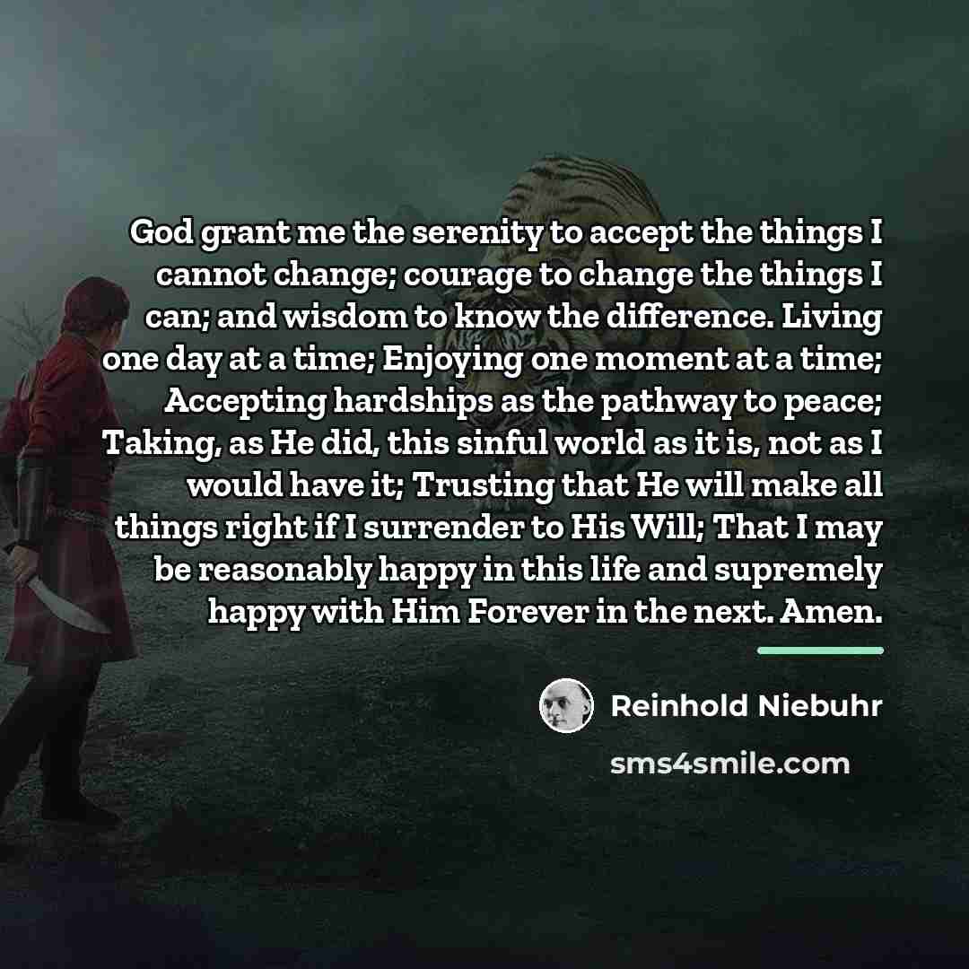 “God grant me the serenity to accept the things I…” quote by Reinhold Niebuhr