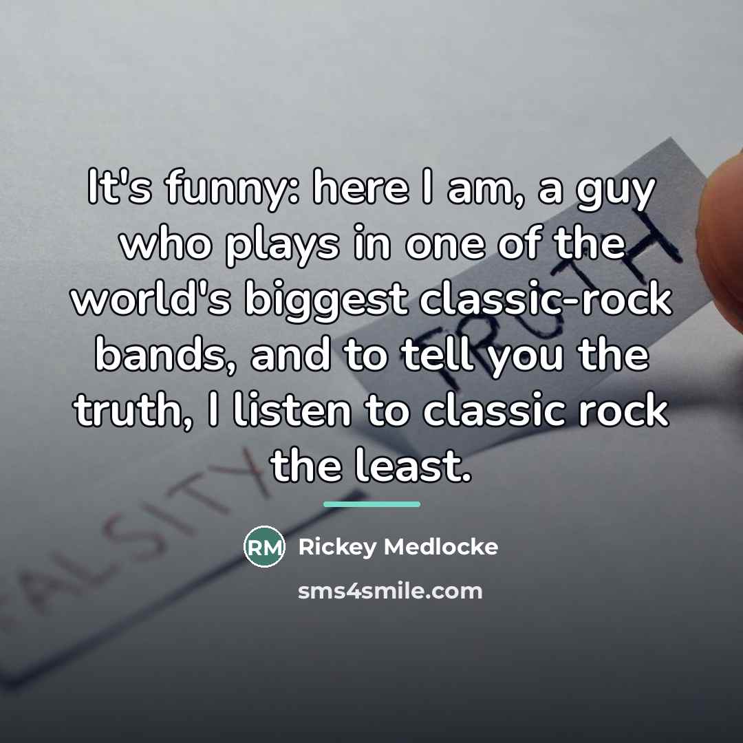 “It's funny: here I am, a guy who plays in…” quote by Rickey Medlocke