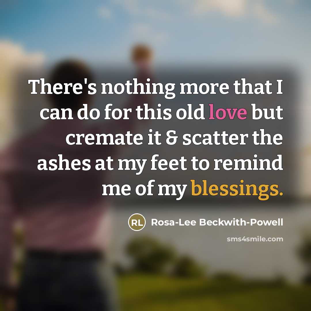 “There's nothing more that I can do for this old…” quote by Rosa-Lee Beckwith-Powell