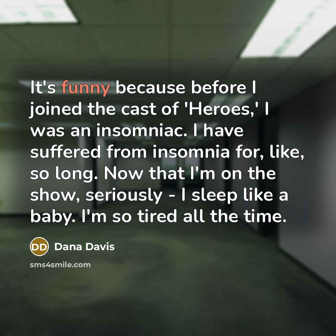 “It's funny because before I joined the cast of 'Heroes,'…” quote by Dana Davis