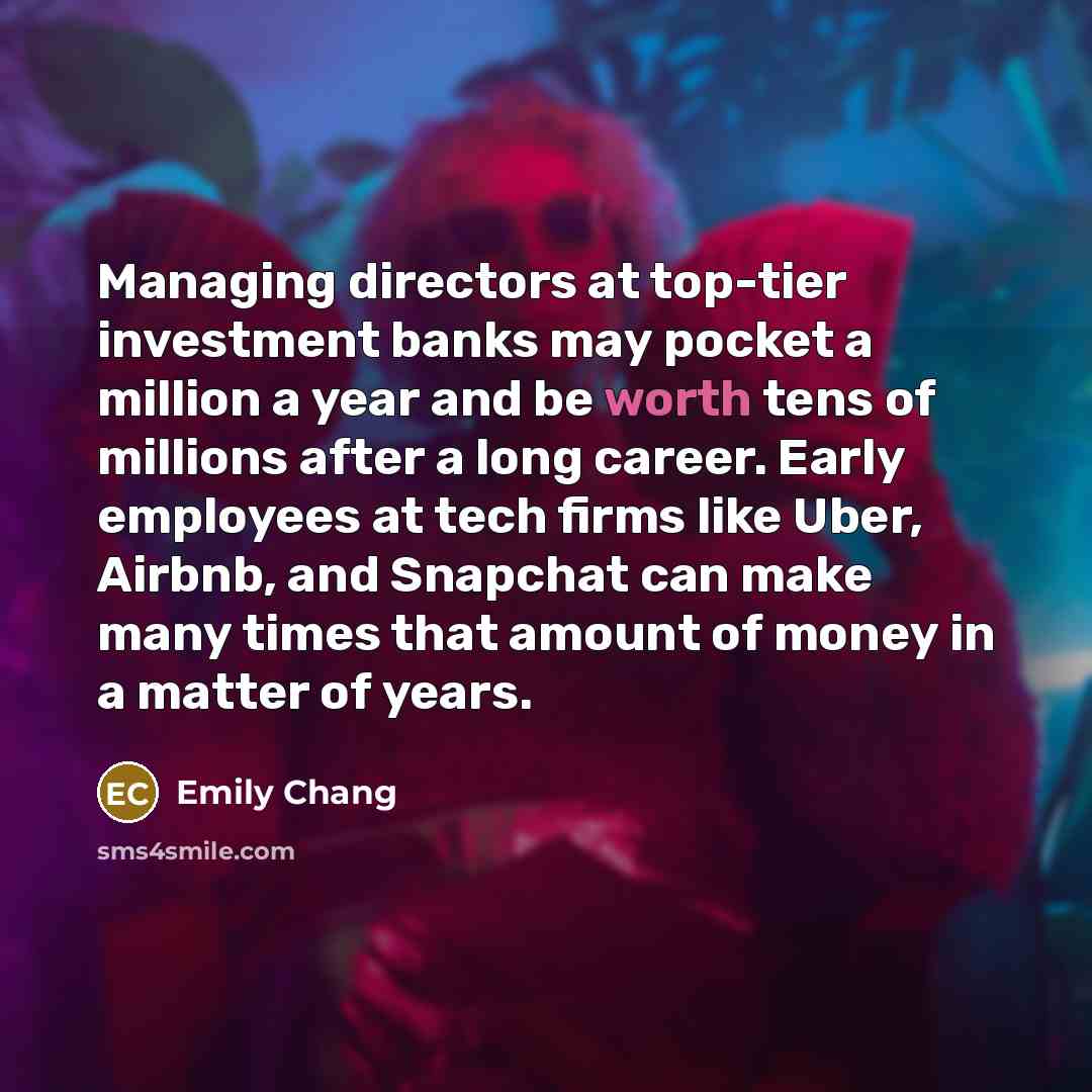 “Managing directors at top-tier investment banks may pocket a million…” quote by Emily Chang