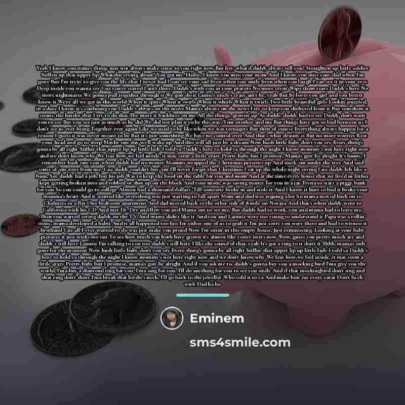 “Yeah I know sometimes things may not always make sense…” quote by Eminem