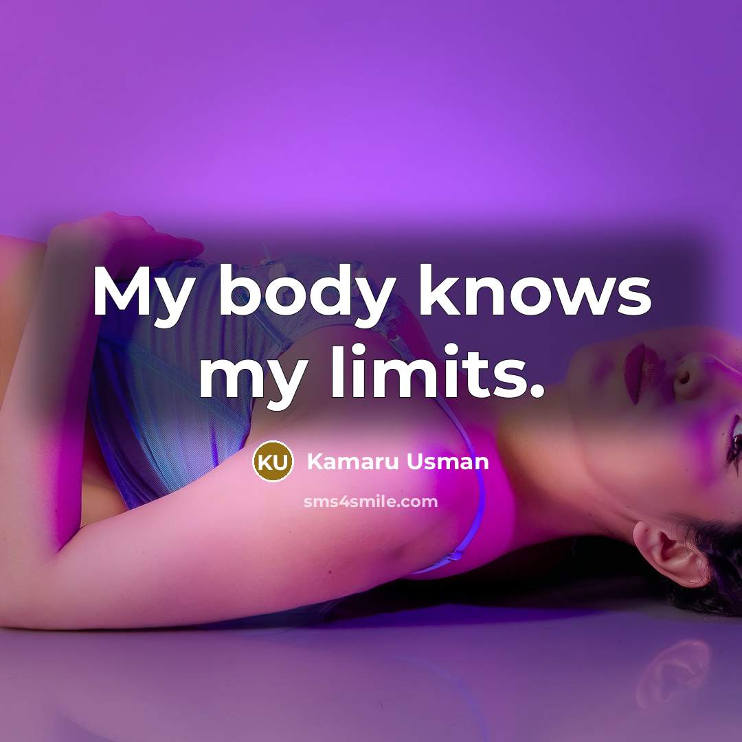“My body knows my limits.…” quote by Kamaru Usman