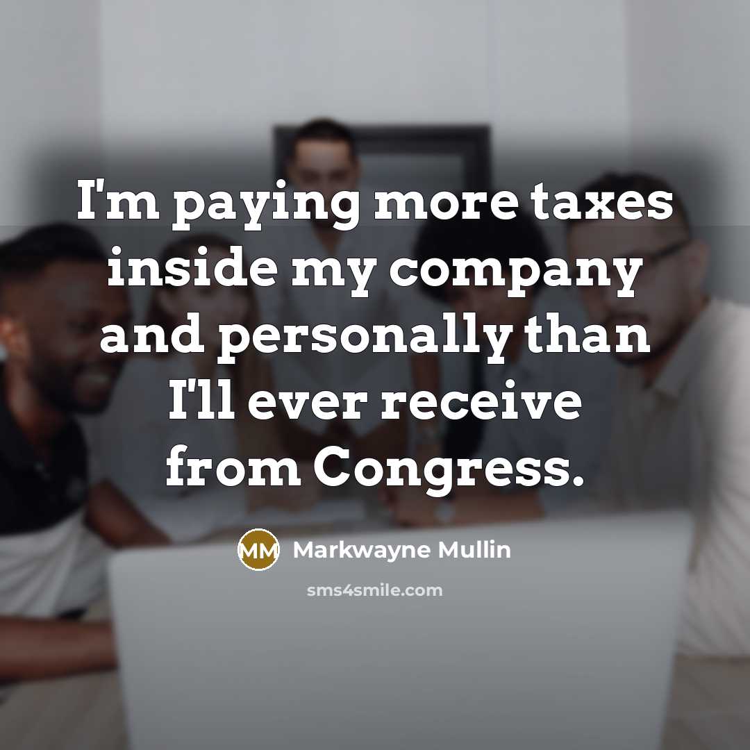 “I'm paying more taxes inside my company and personally than…” quote by Markwayne Mullin