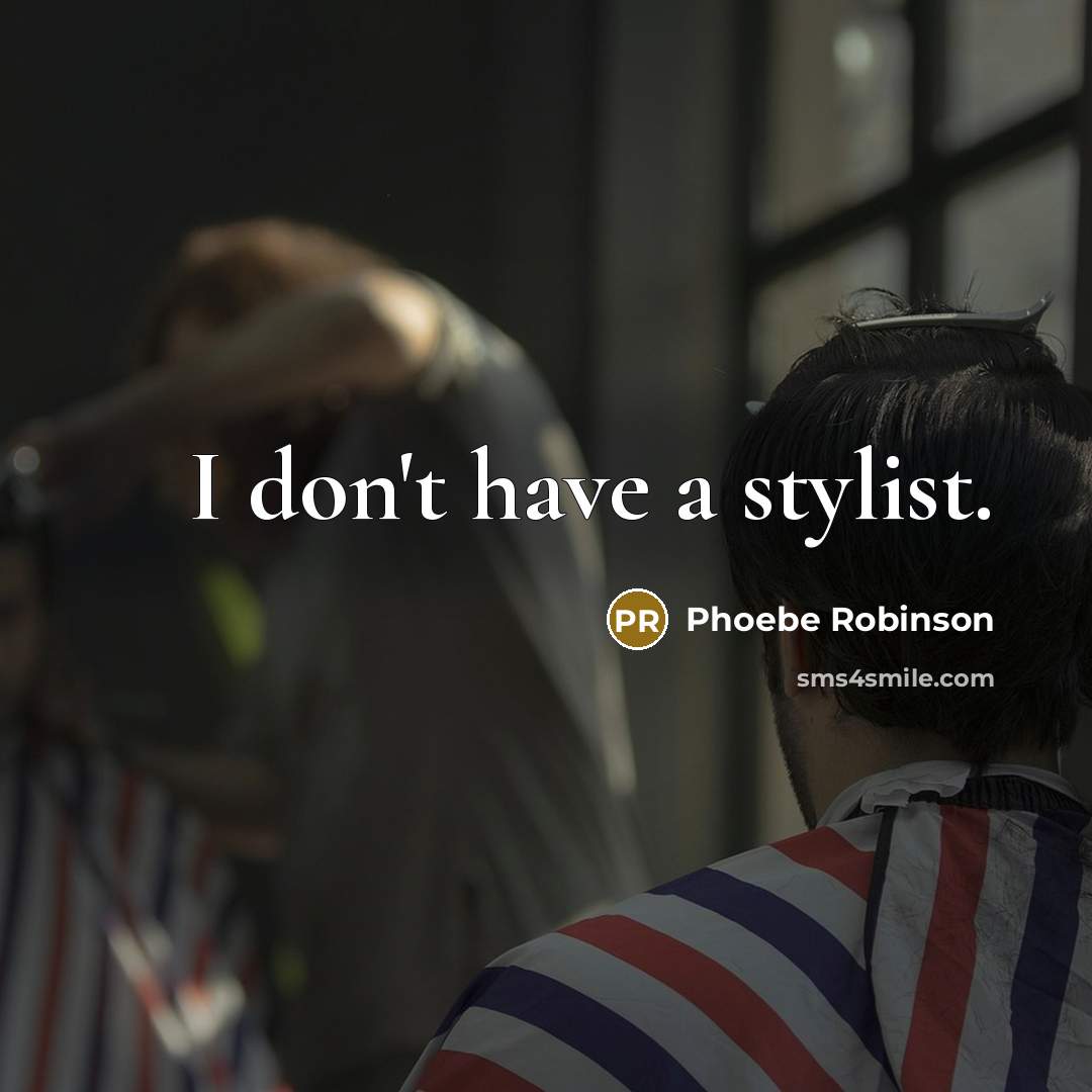“I don't have a stylist.…” quote by Phoebe Robinson