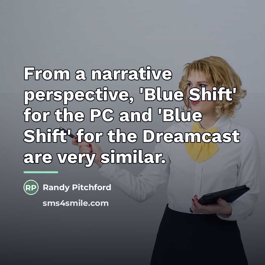 “From a narrative perspective, 'Blue Shift' for the PC and…” quote by Randy Pitchford