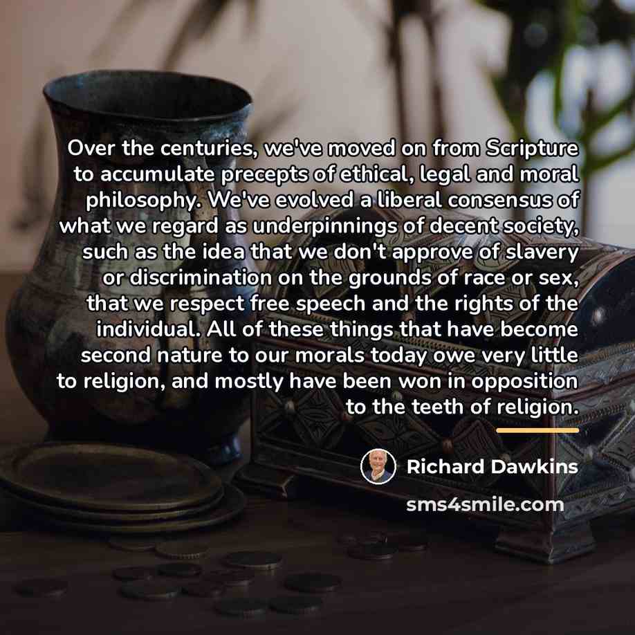 “Over the centuries, we've moved on from Scripture to accumulate…” quote by Richard Dawkins