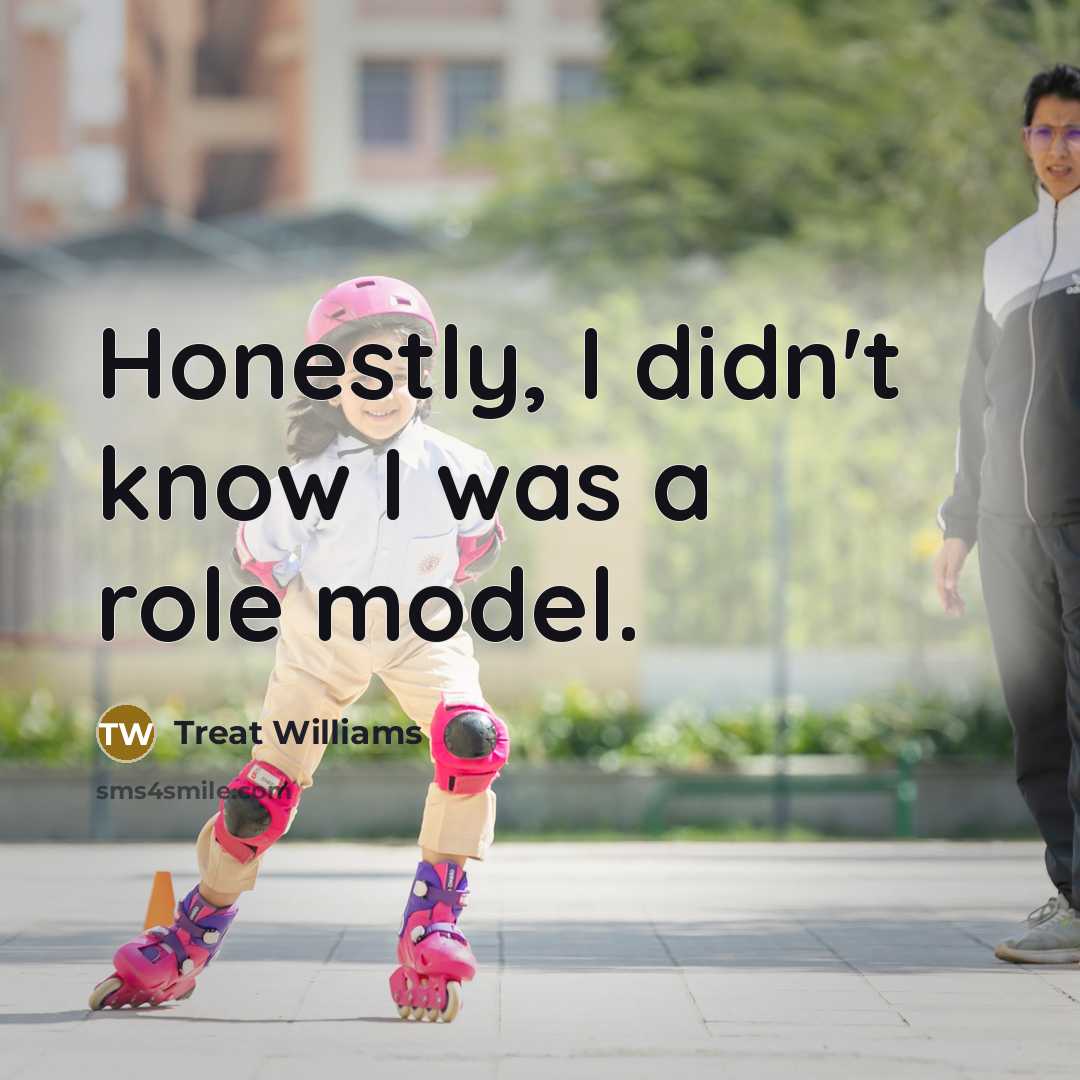 “Honestly, I didn't know I was a role model.…” quote by Treat Williams