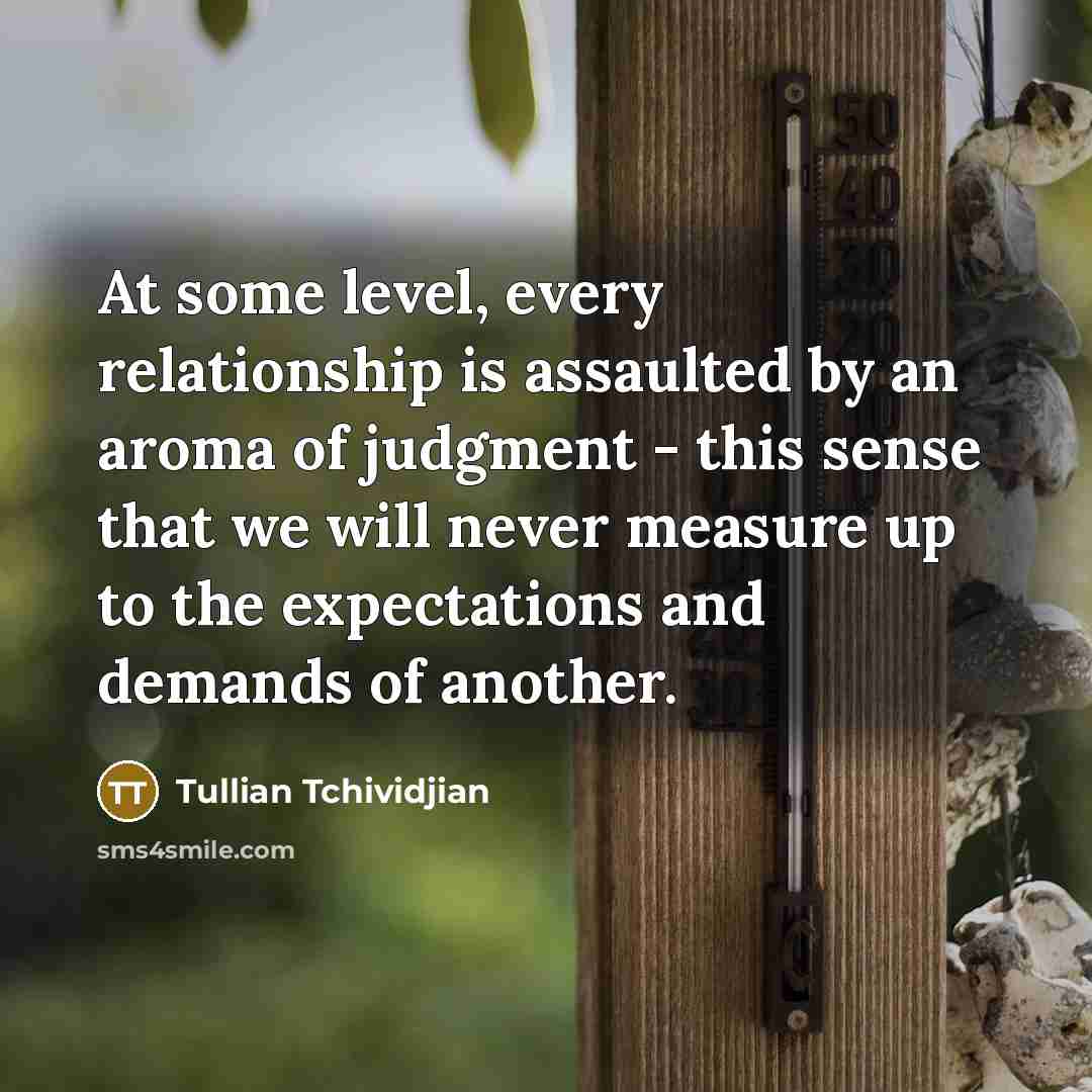 “At some level, every relationship is assaulted by an aroma…” quote by Tullian Tchividjian