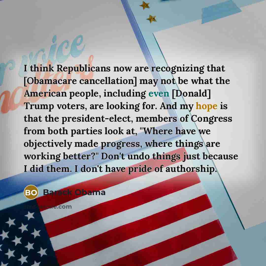 “I think Republicans now are recognizing that [Obamacare cancellation] may…” quote by Barack Obama