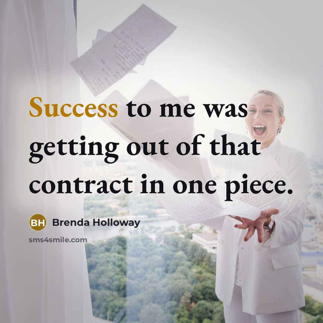 “Success to me was getting out of that contract in…” quote by Brenda Holloway