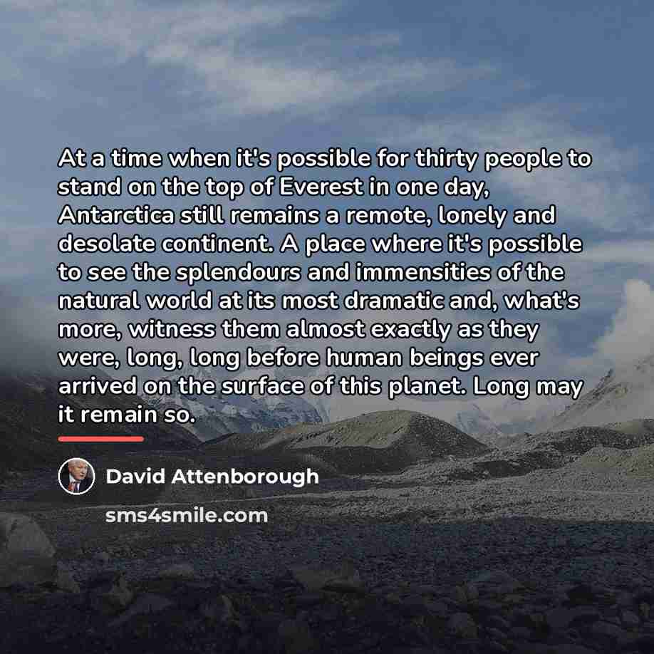 “At a time when it's possible for thirty people to…” quote by David Attenborough
