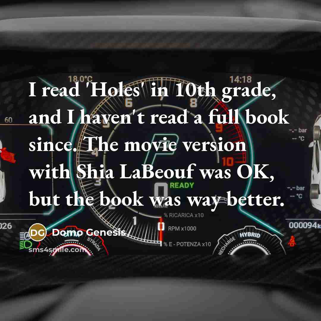 “I read 'Holes' in 10th grade, and I haven't read…” quote by Domo Genesis