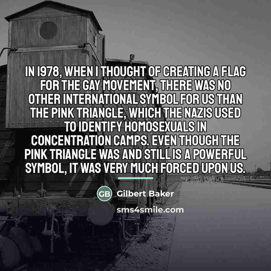 “In 1978, when I thought of creating a flag for…” quote by Gilbert Baker