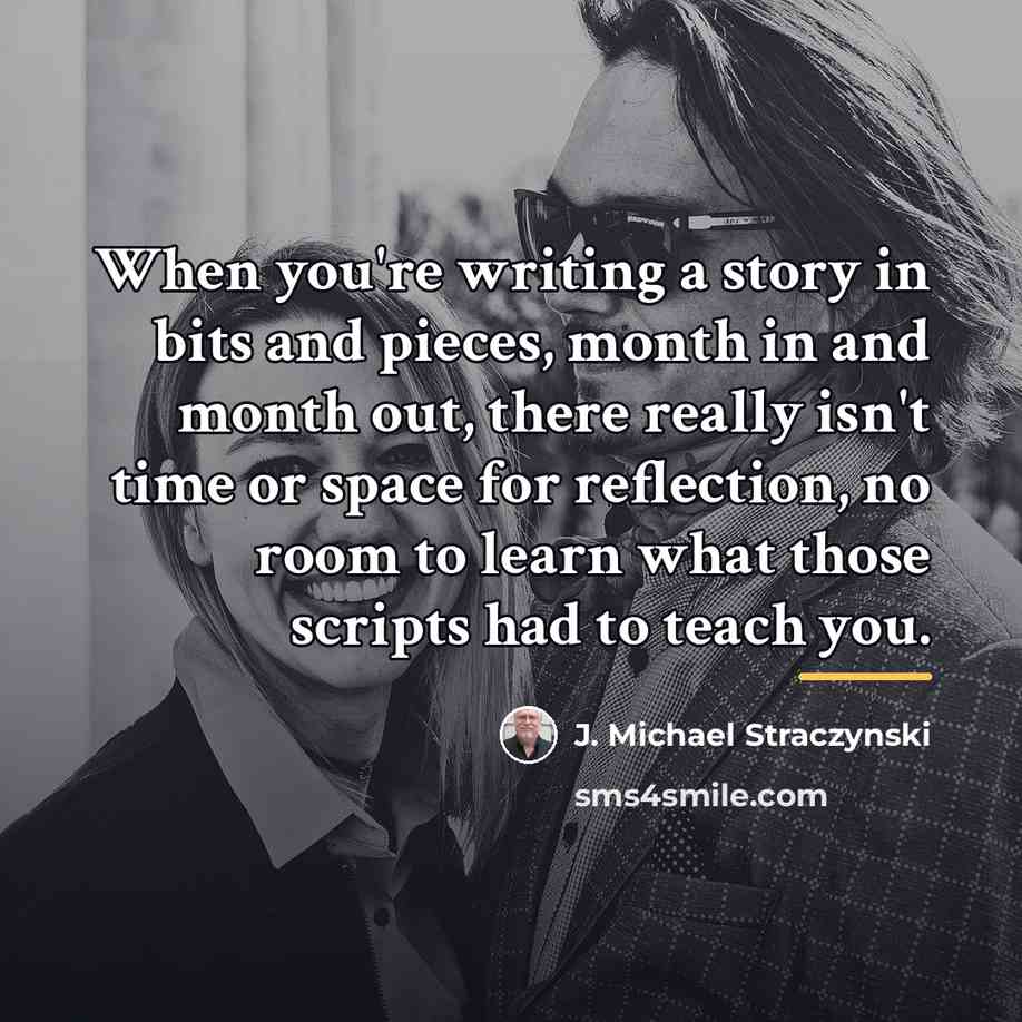 “When you're writing a story in bits and pieces, month…” quote by J. Michael Straczynski