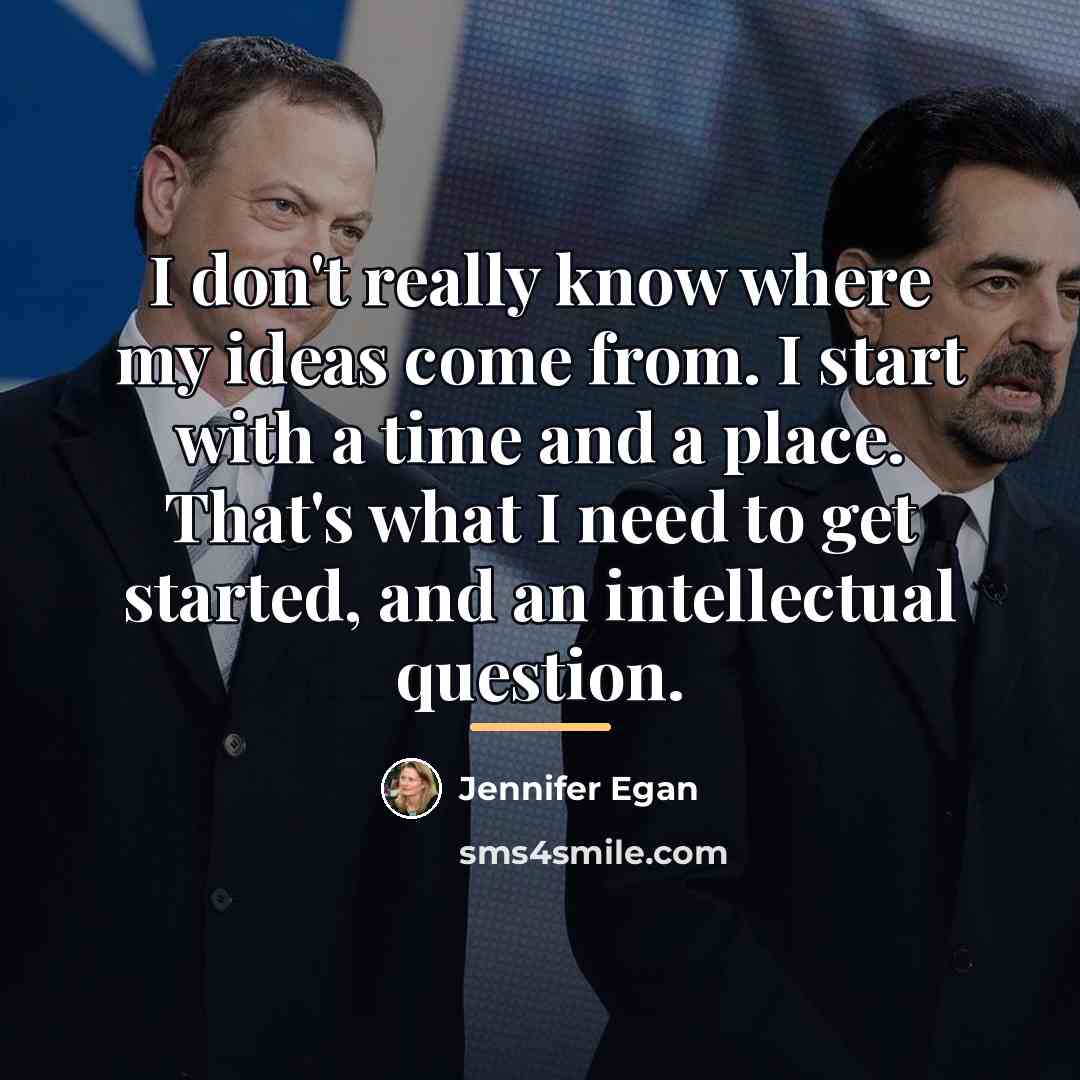 “I don't really know where my ideas come from. I…” quote by Jennifer Egan