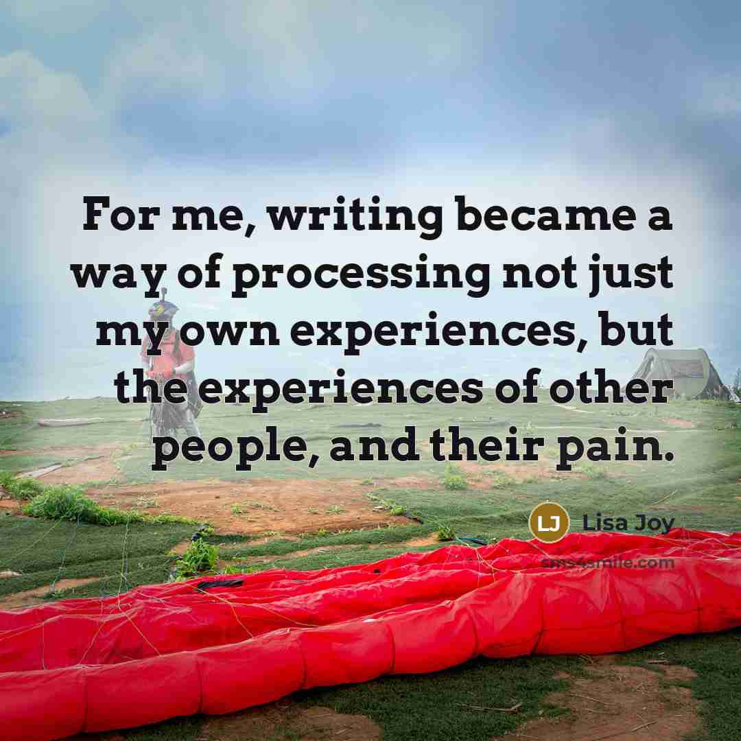 “For me, writing became a way of processing not just…” quote by Lisa Joy