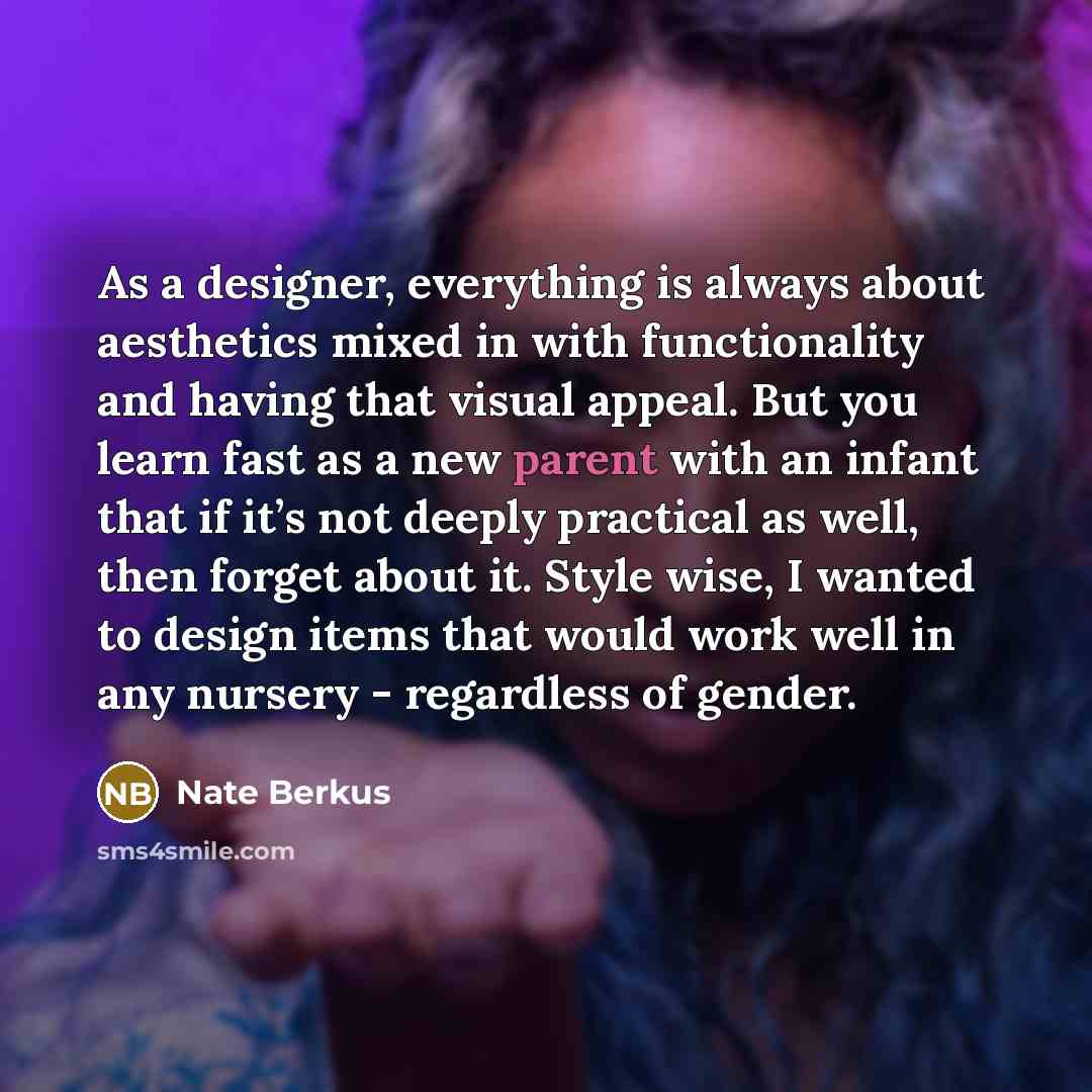 “As a designer, everything is always about aesthetics mixed in…” quote by Nate Berkus