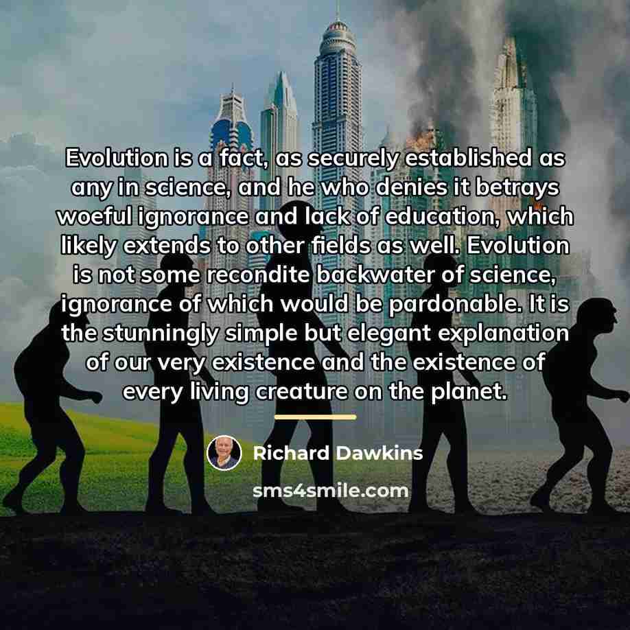 “Evolution is a fact, as securely established as any in…” quote by Richard Dawkins