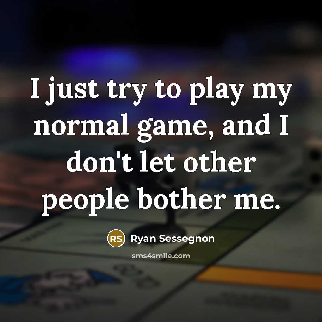 “I just try to play my normal game, and I…” quote by Ryan Sessegnon