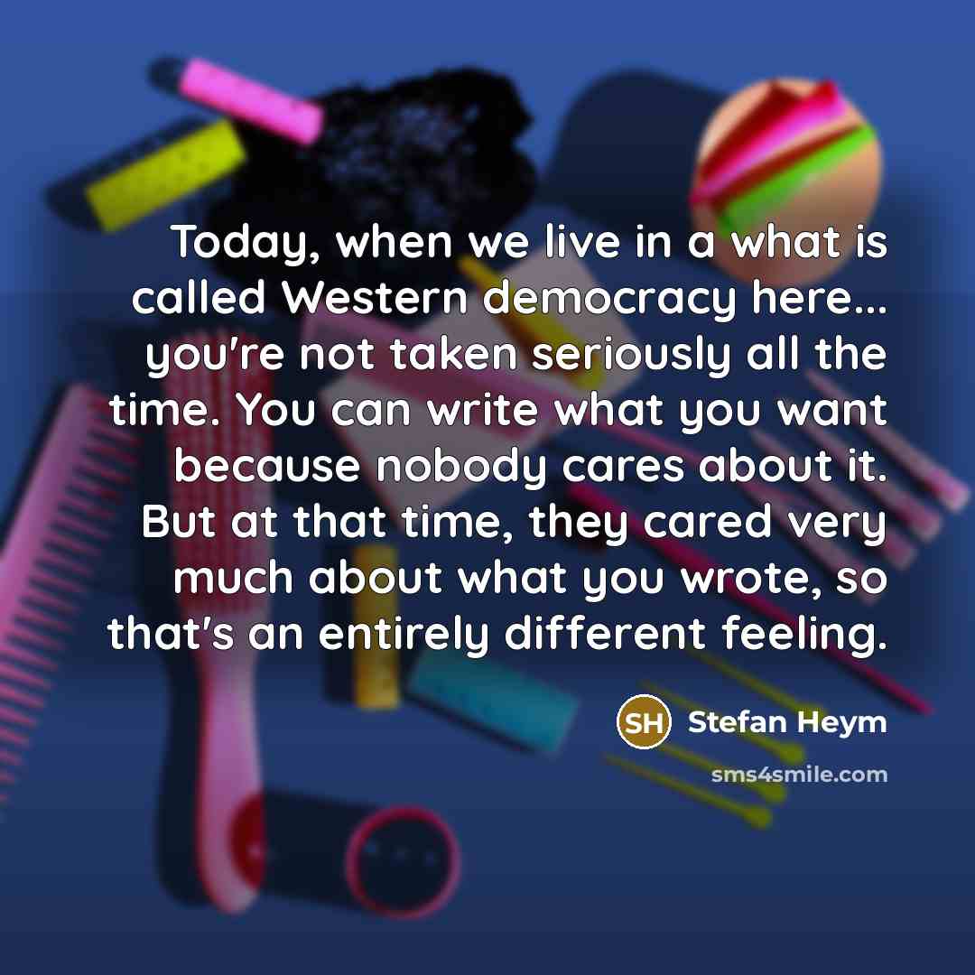 “Today, when we live in a what is called Western…” quote by Stefan Heym