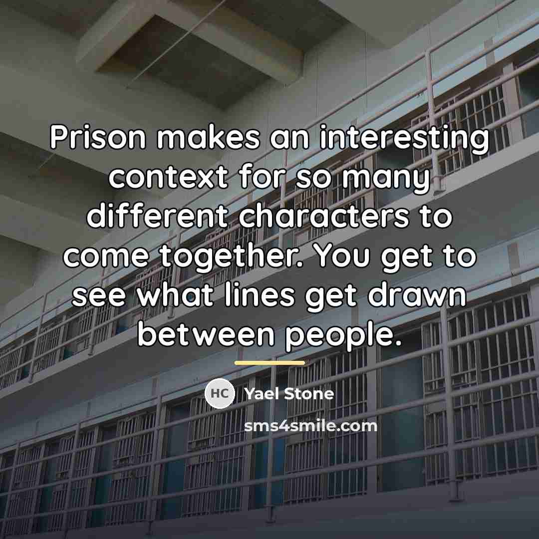 “Prison makes an interesting context for so many different characters…” quote by Yael Stone