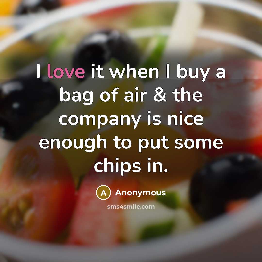 “I love it when I buy a bag of air…” quote by Anonymous
