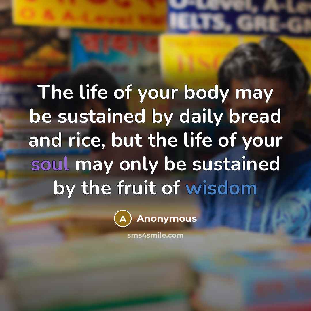 “The life of your body may be sustained by daily…” quote by Anonymous