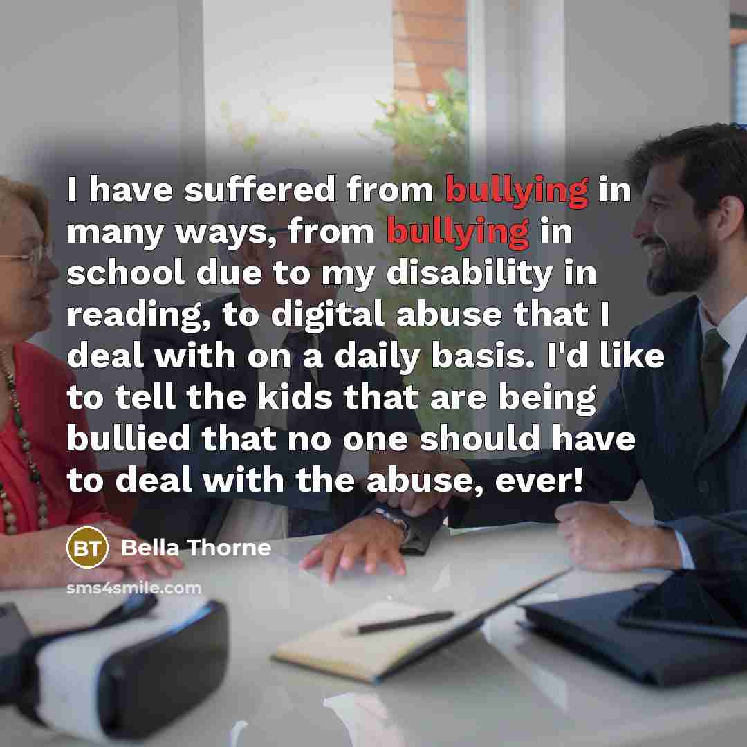 “I have suffered from bullying in many ways, from bullying…” quote by Bella Thorne