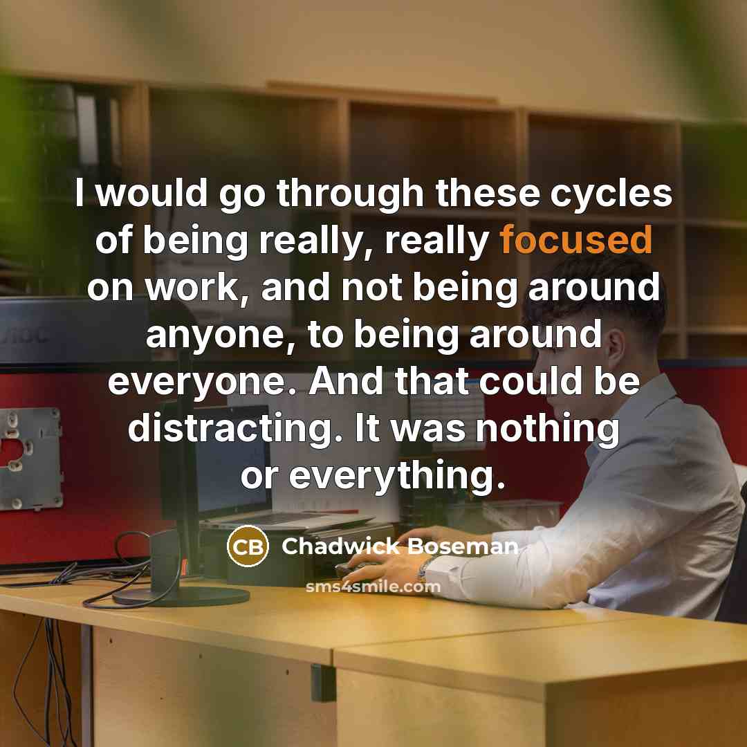 “I would go through these cycles of being really, really…” quote by Chadwick Boseman