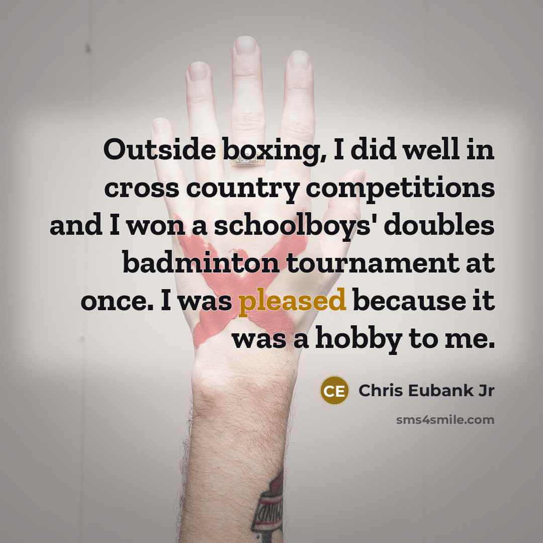 “Outside boxing, I did well in cross country competitions and…” quote by Chris Eubank Jr